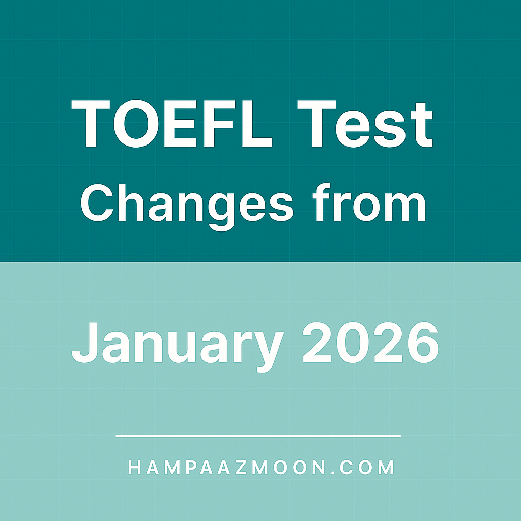 تغییرات آزمون TOEFL از ژوئیه 2026
