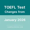 تغییرات آزمون TOEFL از ژوئیه 2026